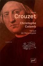 Couverture du livre « Christophe Colomb » de Denis Crouzet aux éditions Puf