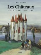 Couverture du livre « Les Châteaux : Le pays des Chintiens » de Brouillard Anne aux éditions Ecole Des Loisirs