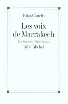 Couverture du livre « Les voix de marrakech » de Canetti-E aux éditions Albin Michel