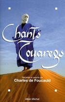 Couverture du livre « Chants touaregs » de De Foucauld-C aux éditions Albin Michel