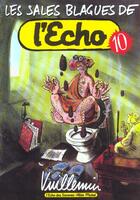 Couverture du livre « Les sales blagues de l'Echo t.10 » de Vuillemin aux éditions Drugstore