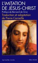 Couverture du livre « L'imitation de Jésus-Christ » de Pierre Corneille aux éditions Albin Michel