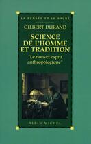 Couverture du livre « Science de l'homme et tradition » de Gilbert Durand aux éditions Albin Michel