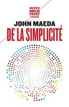 Couverture du livre « De la simplicité » de John Maeda aux éditions Rivages