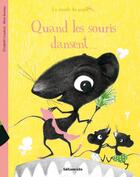 Couverture du livre « Quand les souris dansent » de Bureau Coudol aux éditions Lito