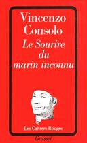 Couverture du livre « Le sourire du marin inconnu » de Vincenzo Consolo aux éditions Grasset