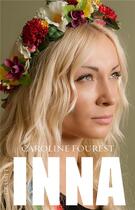 Couverture du livre « Inna » de Caroline Fourest aux éditions Grasset