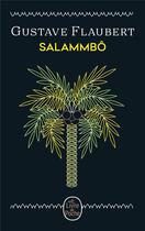 Couverture du livre « Salammbô » de Gustave Flaubert aux éditions Le Livre De Poche