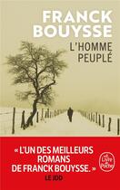 Couverture du livre « L'Homme peuplé » de Franck Bouysse aux éditions Le Livre De Poche