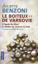 Couverture du livre « Le boiteux de Varsovie Tome 3 et Tome 4 ; l'opale de Sissi ; le rubis de Jeanne la folle » de Juliette Benzoni aux éditions Pocket