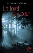 Couverture du livre « La forêt de la peur » de Michelle Gagnon aux éditions Harlequin