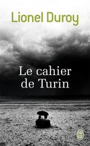 Couverture du livre « Le cahier de Turin » de Lionel Duroy aux éditions J'ai Lu