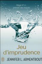 Couverture du livre « Jeu d'imprudence » de Jennifer Armentrout aux éditions J'ai Lu