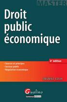 Couverture du livre « Droit public économique (4e édition) » de Frederic Colin aux éditions Gualino