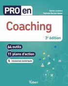 Couverture du livre « Pro en... : coaching : 64 outils et 11 plans d'action (3e édition) » de Sylvie Loubiere et Nathalie Baker aux éditions Vuibert
