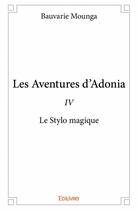 Couverture du livre « Les aventures d'Adonia t.4 » de Bauvarie Mounga aux éditions Edilivre