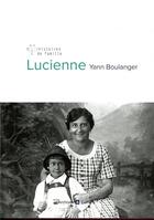Couverture du livre « Lucienne » de Yann Boulanger aux éditions Archives Et Culture