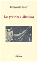 Couverture du livre « Les prairies d'Altamira » de Emmanuel Hiriart aux éditions Editinter