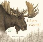 Couverture du livre « L'élan ewenki » de Blackcrane et Jiu'Er aux éditions Rue Du Monde