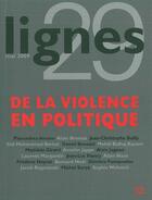 Couverture du livre « REVUE LIGNES n.29 ; de la violence en politique » de  aux éditions Nouvelles Lignes