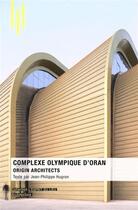 Couverture du livre « Le complexe olympique d'Oran » de Hugron Jean-Philippe aux éditions Archibooks