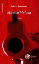 Couverture du livre « Mission Malon » de Rappeneau Patricia aux éditions Ex Aequo