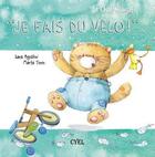Couverture du livre « Je fais du vélo ! » de Sara Agostini et Marta Tonin aux éditions Cyel Jeunesse