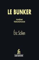 Couverture du livre « Le bunker (t.10) » de Scilien Eric aux éditions Jacques Flament