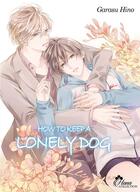 Couverture du livre « How to keep a lonely dog » de Garasu Hino aux éditions Boy's Love