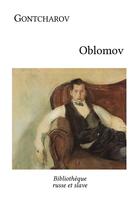 Couverture du livre « Oblomov » de Ivan Gontcharov aux éditions Bibliotheque Russe Et Slave