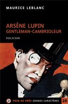Couverture du livre « Arsène Lupin : gentleman-cambrioleur » de Maurice Leblanc aux éditions Voir De Pres