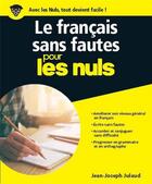 Couverture du livre « Le français sans fautes pour les nuls » de Jean-Joseph Julaud aux éditions First