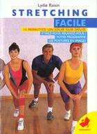 Couverture du livre « Stretching Facile » de Lydie Raisin aux éditions Marabout