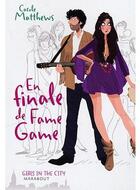 Couverture du livre « En finale de fame game » de Matthews-C aux éditions Marabout