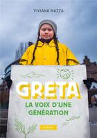 Couverture du livre « Greta ; la voix d'une génération » de Viviana Mazza aux éditions Rageot