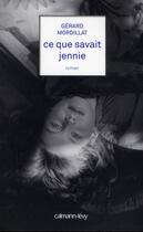 Couverture du livre « Ce que savait Jennie » de Gerard Mordillat aux éditions Calmann-levy