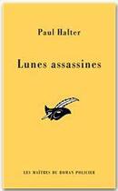 Couverture du livre « Les lunes assassines (INEDIT) » de Paul Halter aux éditions Le Masque