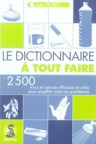 Couverture du livre « Le dictionnaire à tout faire ; 1001 trucs et astuces pour votre maison » de Peyret Ines aux éditions Dauphin