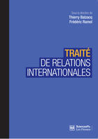 Couverture du livre « Traité de relations internationales » de Frederic Ramel et Thierry Balzacq et Collectif aux éditions Presses De Sciences Po