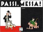 Couverture du livre « Passi messa t.1 » de Vincent De Swarte aux éditions Futuropolis