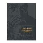 Couverture du livre « GYMNASE STURM 475 ANS DE PEDAGOGIE 1538 - 2014 » de Lienhard+Keiflin aux éditions Signe