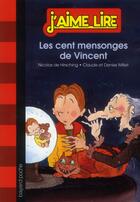 Couverture du livre « Les cent mensonges de vincent » de Nicolas De Hirsching aux éditions Bayard Jeunesse