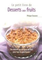 Couverture du livre « Desserts aux fruits » de Philippe Chavanne aux éditions First