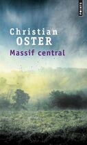 Couverture du livre « Massif central » de Christian Oster aux éditions Points