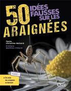 Couverture du livre « 50 idées fausses sur les araignées » de Christine Rollard aux éditions Quae