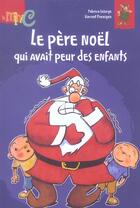 Couverture du livre « Le Pere Noel Qui Avait Peur Des Enfants » de Fabrice Lelarge aux éditions Hemma