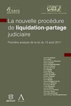 Couverture du livre « La nouvelle procedure de liquidation-partage judiciaire » de  aux éditions Bruylant