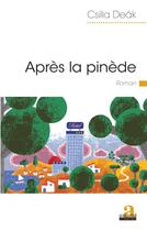 Couverture du livre « Après la pinède » de Csilla Deak aux éditions Academia