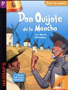 Couverture du livre « Harrap's Don Quijote de la Mancha ; 5e » de Miguel De Cervantes Saavedra aux éditions Harrap's