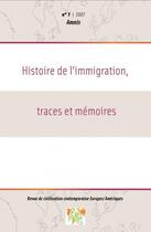 Couverture du livre « AMNIS T.7 ; histoire de l'immigration, traces et mémoires » de Revue Amnis aux éditions Universite De Bretagne Occidentale